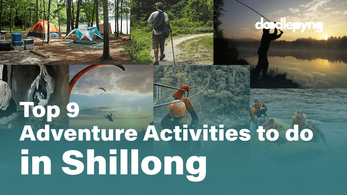 Top 9 Adventure Activities in Shillong